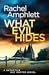 What Evil Hides by Rachel Amphlett What Evil Hides by Rachel Amphlett
