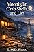 Moonlight, Crab Shells and Lies (The Bayshore Bluff Mysteries)