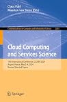 Cloud Computing and Services Science: 14th International Conference, CLOSER 2024, Angers, France, May 2–4, 2024, Revised Selected Papers (Communications in Computer and Information Science Book 2851) Cloud Computing and Services Science: 14th International Conference, CLOSER 2024, Angers, France, May 2–4, 2024, Revised Selected Papers (Communications in Computer and Information Science Book 2851)