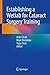Establishing a Wetlab for Cataract Surgery Training