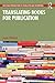 Translating Books for Publication (Routledge Introductions to Translation and Interpreting)