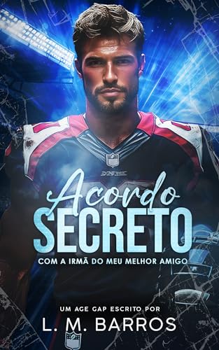 ACORDO SECRETO COM A IRMÃ DO MEU MELHOR AMIGO: Livro Único (Portuguese Edition)
