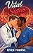 Vital Signs: A Steamy Gay M...