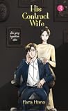 His Contract Wife by Fara Hana