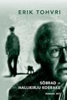 Sõbrad ja hallikirju koerake by Erik Tohvri Sõbrad ja hallikirju koerake by Erik Tohvri