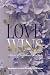 LOVE WINS: Stories of Heat,...