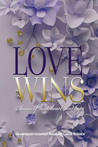 LOVE WINS: Stories of Heat, Heart, and Hope (Paperback)