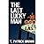 The Last Lucky Man