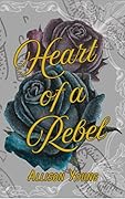 Heart of a Rebel