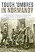 Tough 'Ombres in Normandy: The Rise of the 90th Infantry Division in World War II