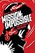 Mission Impossible: The Ultimate Fan Guide