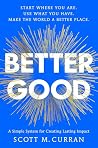 Better Good: A Si...
