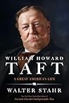 William Howard Taft by Walter Stahr