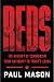 Reds: A Global History of Communism