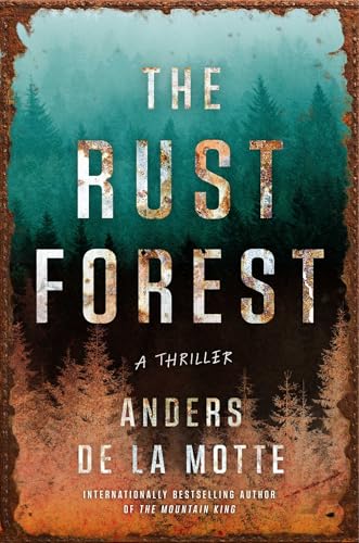 The Rust Forest: A Thriller (The Asker Series Book 3)
