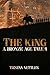 The King: A Bronze Age Tale