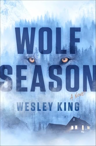Wolf Season: A Novel (Kindle Edition)