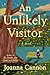 An Unlikely Visitor: A Novel