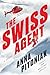 The Swiss Agent: A Novel (Amanda Cole)