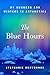 The Blue Hours: My Summers and Winter in Antarctica