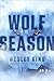 Wolf Season: A Novel