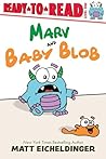 Marv and Baby Blob: Ready-to-Read Level 1