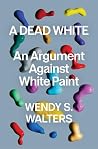 A Dead White: An ...