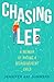 Chasing Lee: A Memoir of Raising a Neurodivergent Child