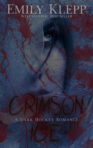 Crimson Ice: A Dark Hockey Romance (Kindle Edition)