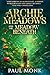 Archie Meadows and the Meadow Beneath by Paul Monk