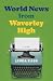 World News from Waverley High by Linda Kass