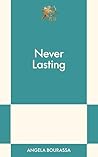 Never Lasting: An...