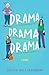 Drama Drama Drama by Gerilyn Bass Greenberg