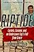 Riptide: Cartels, Cocaine, and an Undercover Cop's Fall from Grace: A Memoir of Temptation and Redemption