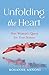 Unfolding the Heart: One Woman's Quest for True Nature