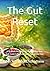 The Gut Reset by Michael Bartholomew