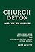 Church Detox: A Recovery Jo...