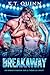 Breakaway: Un roman d’amour sur le thème du sport (San Antonio Surge t. 4) (French Edition)