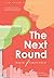 The Next Round