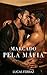 Marcado pela Máfia: Romance Dark Gay MM de Máfia e Obsessão (Máfia & Obsessão) (Portuguese Edition)