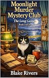 Moonlight Murder Mystery Club: The Long Game (Book 5 of 5) Moonlight Murder Mystery Club: The Long Game (Book 5 of 5)