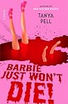 Barbie Just Won't...
