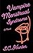 Vampire Menstrual Syndrome