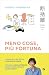 Danshari. Meno cose, più fortuna (Italian Edition)