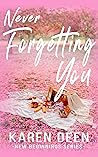 Never Forgetting You