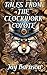 Tales from the Clockwork Co...