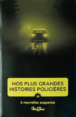 Nos plus grandes histoires policières, #45 (Nos plus grandes histoires policières, #45)