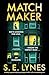Matchmaker by S.E. Lynes
