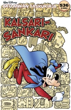 Kalsarisankari (Aku Ankan taskukirja, #536)
