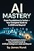 AI Mastery: From Foundation...